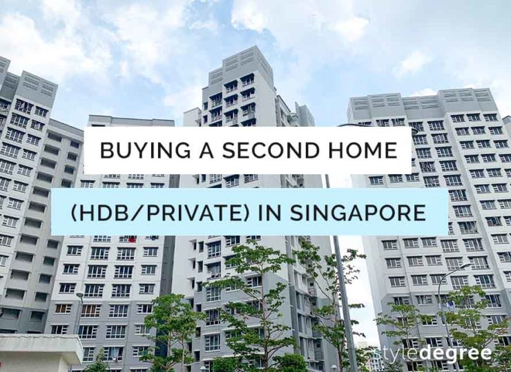 A Guide To Buying Your Second Property (HDB/Private) In Singapore